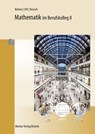 Mathematik im Berufskolleg 2. Baden-Württemberg - Kurt Bohner ; Roland Ott ; Ronald Deusch - 9783812003032