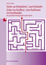 Sicher zur Verkäuferin / zum Verkäufer - Gisbert Groh ; Volker Schröer - 9783812004237