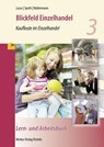 Blickfeld Einzelhandel - Kaufleute im Einzelhandel - Lern- und Arbeitsbuch - Karsten Lucas ; Hermann Speth ; Aloys Waltermann - 9783812006330