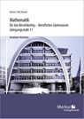 Mathematik für das Berufskolleg - Berufliches Gymnasium. Jahrgangsstufe 11 (NRW) - Kurt Bohner ; Roland Ott ; Ronald Deusch ; Norbert Lengersdorf - 9783812006651