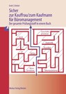 Sicher zur Kauffrau/zum Kaufmann für Büromanagement - Gisbert Groh ; Volker Schröer - 9783812009812