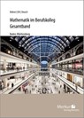 Mathematik im Berufskolleg - Gesamtband - Kurt Bohner ; Roland Ott ; Ronald Deusch - 9783812010429