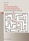 Sicher zur Industriekauffrau / zum Industriekaufmann - Gisbert Groh ; Volker Schröer - 9783812010603