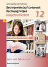 Betriebswirtschaftslehre mit Rechnungswesen - kompetenzorientiert. Nordrhein-Westfalen - Hartmut Hug ; Jörg Hegewald ; Aloys Waltermann ; Hermann Speth - 9783812011174