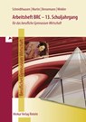 Arbeitsheft BRC - 13. Schuljahrgang - Michael Schmidthausen ; Michael Martin ; Elisabeth Bensemann ; Vera Winkler - 9783812015400