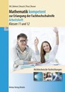 Mathematik kompetent zur Erlangung der Fachhochschulreife - Arbeitsheft - Niedersachsen - Roland Ott ; Kurt Bohner ; Ronald Deusch - 9783812023863