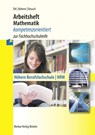 Arbeitsheft Mathematik - kompetenzorientiert zur Fachhochschulreife. Nordrhein-Westfalen - Roland Ott ; Kurt Bohner ; Ronald Deusch - 9783812026239
