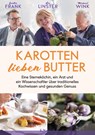 Karotten lieben Butter - Gunter Frank ; Léa Linster ; Michael Wink - 9783813507911
