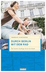 Durch Berlin mit dem Rad - Therese Schneider - 9783814802282
