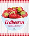 Erdbeeren -  - 9783815574621