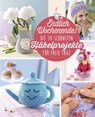 Endlich Wochenende! Die 30 schönsten Häkelprojekte für freie Tage - Mara Engel ; Angela Lehmbach ; Yvonne Markus ; Annika Schlouck - 9783815574645