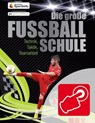 Die große Fußballschule - Mit Videos - Jonas Kozinowski - 9783815579770