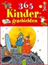 365 Kindergeschichten - Ingrid Annel ; Ruth Gellersen ; Brigitte Hoffmann ; Carola Wimmer - 9783815584361