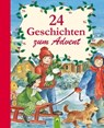 24 Geschichten zum Advent - Ingrid Annel ; Sarah Herzhoff ; Ulrike Rogler ; Sabine Streufert - 9783815586471