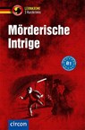 Mörderische Intrige - 3 Kurzkrimis - Katrin Fischer-Sandhop ; Nina Wagner ; Andrea Ruhling - 9783817418626