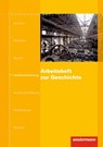 Arbeitshefte zur Geschichte. Industrialisierung -  - 9783818106959