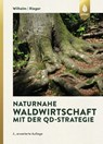 Naturnahe Waldwirtschaft mit der QD-Strategie - Georg Josef Wilhelm ; Helmut Rieger - 9783818603540