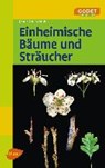 Godet, J: Einheimische Bäume und Sträucher - GODET,  Jean-Denis - 9783818603816