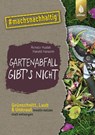 Gartenabfall gibt's nicht - Renate Hudak ; Harald Harazim - 9783818615048