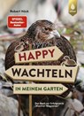 Happy Wachteln in meinem Garten - Robert Höck - 9783818616618