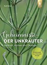 Geheimnisse der Unkräuter - Rudi Beiser - 9783818620400
