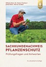 Sachkundenachweis Pflanzenschutz - Wilhelm Klein ; Helmut Tischner ; Jakob Maier ; Werner Grabler - 9783818620462