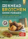 No-Knead-Brötchen ohne Formen - Valesa Schell - 9783818623913