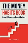 The Money Habits Book - Skriuwer. com - 9783818757519