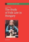 The Study of Folk Law in Hungary - Szabina Bognár - 9783818800635