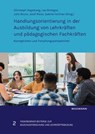 Handlungsorientierung in der Ausbildung von Lehrkräften und pädagogischen Fachkräften - Christoph Vogelsang ; Lea Grotegut ; Julia Bruns - 9783818801052