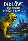Der Löwe, der nachts den Kopf bewegt - Matze K - 9783819007255