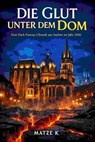 Die Glut unter dem Dom - Matze K - 9783819007385