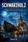 Schwarzholz - Matze K - 9783819008672