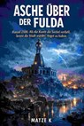 Asche über der Fulda - Matze K - 9783819008733