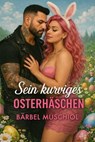 Sein kurviges Osterhäschen - Bärbel Muschiol - 9783819008818