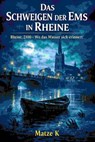 Das Schweigen der Ems in Rheine - Matze K - 9783819014338