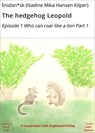 The hedgehog Leopold - Enidan*sk (Nadine Mika Hansen Kilper) - 9783819018619