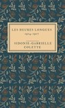 Les Heures longues 1914-1917 - Sidonie-Gabrielle Colette - 9783819026225