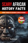 Scary African History Facts - Skriuwer. com - 9783819052705
