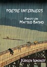 Poesie unterwegs - Jürgen Wagner - 9783819060724
