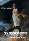 Den Drachen reiten - Jürgen Wagner - 9783819068775