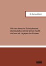 Wie der deutsche Schröpferstaat die Deutschen immer ärmer macht - und was wir dagegen tun können - Burkard Weth - 9783819103179