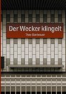 Der Wecker klingelt - Theo Bierbrauer - 9783819200014