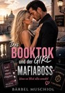 Das BookTok Girl und der Mafiaboss - Bärbel Muschiol - 9783819706387