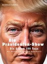 Die Präsidenten-Show - Bernhard Schmid - 9783819728341