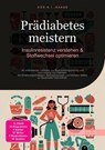 Prädiabetes meistern: Insulinresistenz verstehen & Stoffwechsel optimieren - D. Eos A. I. Saage - 9783819773761