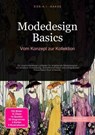 Modedesign Basics: Vom Konzept zur Kollektion - D. Eos A. I. Saage - 9783819774584