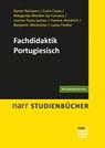 Fachdidaktik Portugiesisch - Daniel Reimann ; Carla Costa ; Margarida de Lima Mendes da Fonseca ; Leonor Paula Santos ; Yvonne Hendrich ; Benjamin Meisnitzer ; Lukas Fiedler - 9783823305323