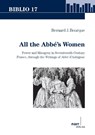All the Abbé's Women - Bernard J. Bourque - 9783823369745