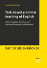 Task-based grammar teaching of English - Susanne Niemeier - 9783823381303